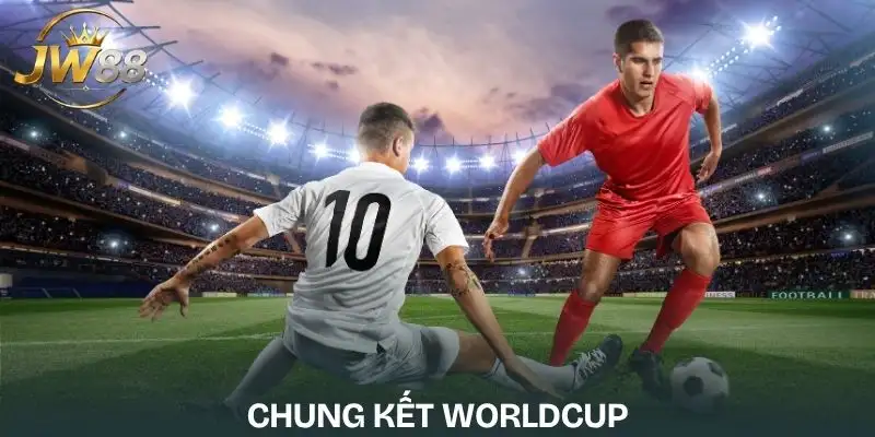 chung-ket-worldcup