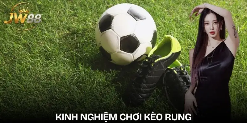 keo-rung-kinh-nghiem